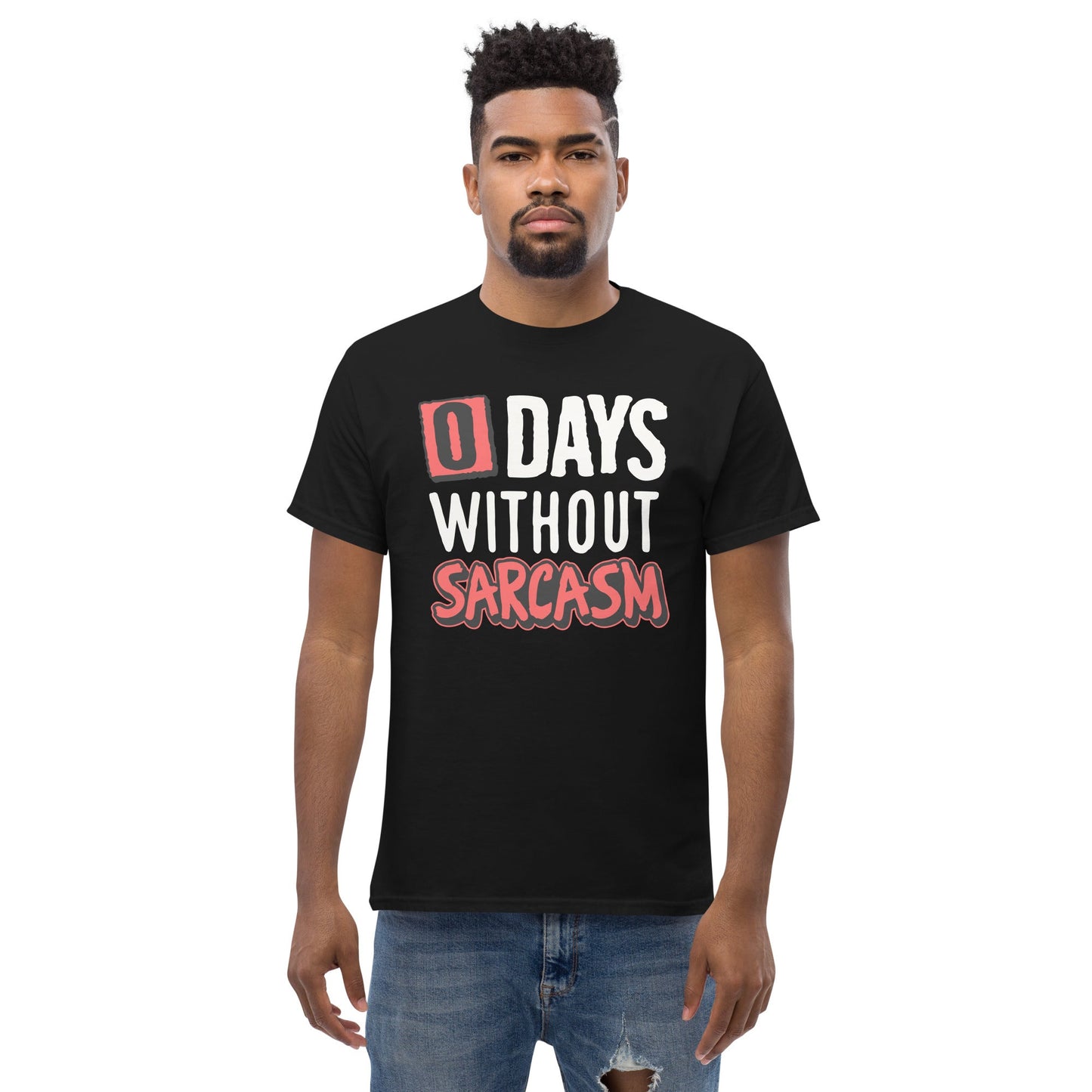 0 Days Without Sarcasm | Funny T-Shirt - T-Shirts Online