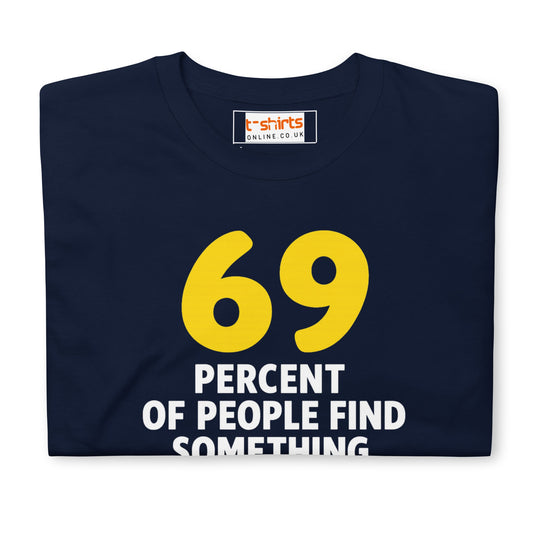 69% of People T-Shirt | Dirty Mind Joke Graphic Tee - Black - T-Shirts Online