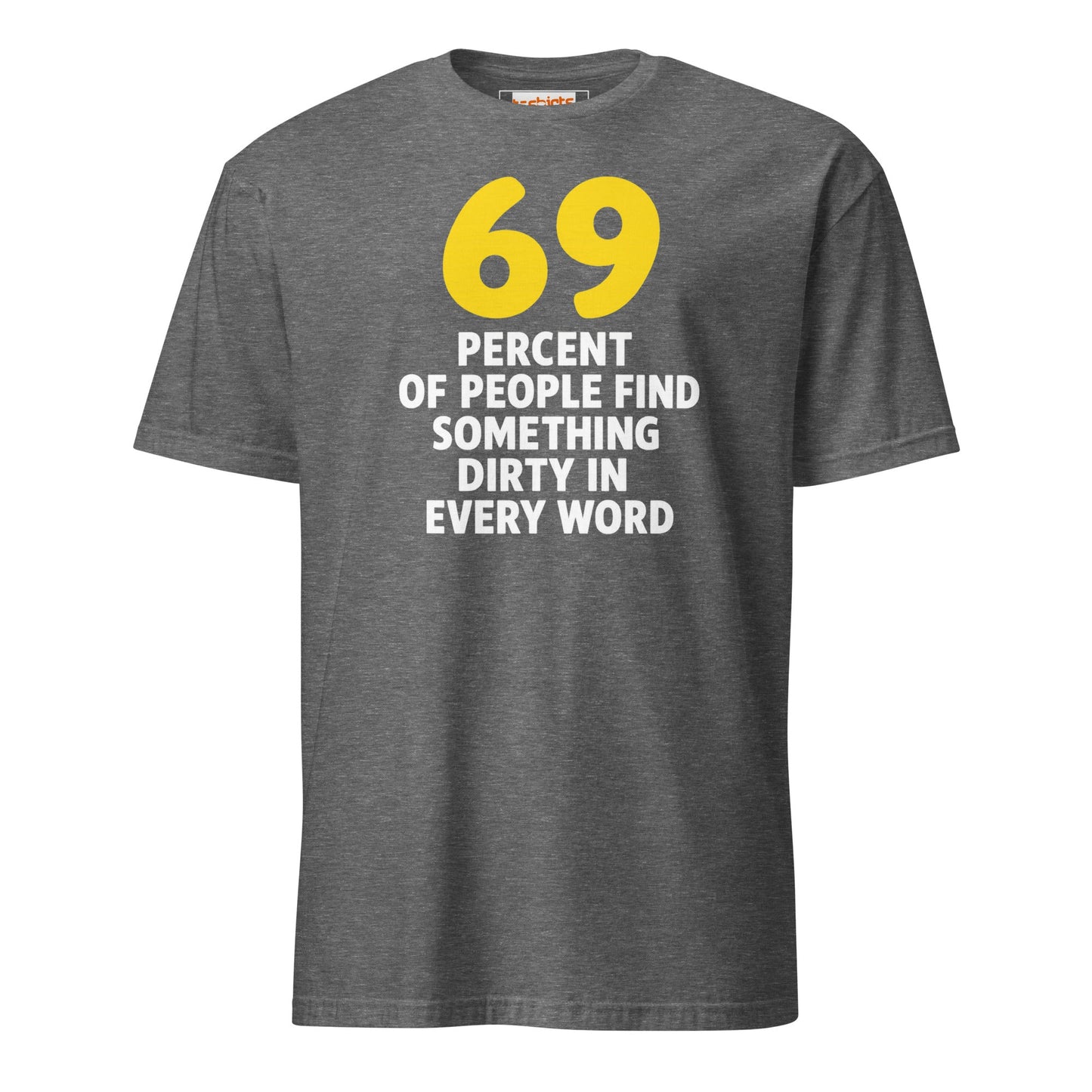 69% of People T-Shirt | Dirty Mind Joke Graphic Tee - Graphite Heather - T-Shirts Online