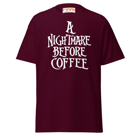 A Nightmare Before Coffee T-Shirt - Maroon - T-Shirts Online