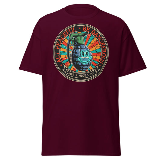 Act Peaceful Be Dangerous T-Shirt | Dark Humor Grenade Tee - Maroon - T-Shirts Online