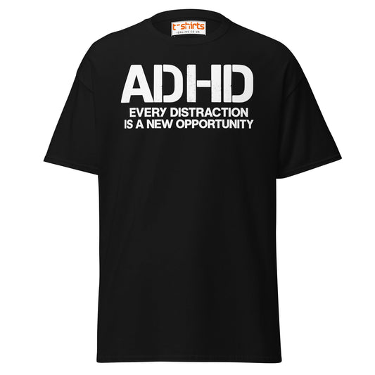 ADHD Distraction Opportunity Funny T-Shirt - Black - T-Shirts Online