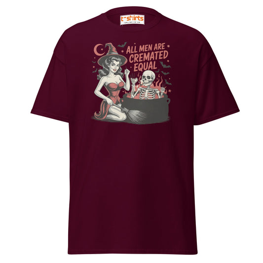 All Men Are Cremated Equal Funny Witch T-Shirt - Maroon - T-Shirts Online