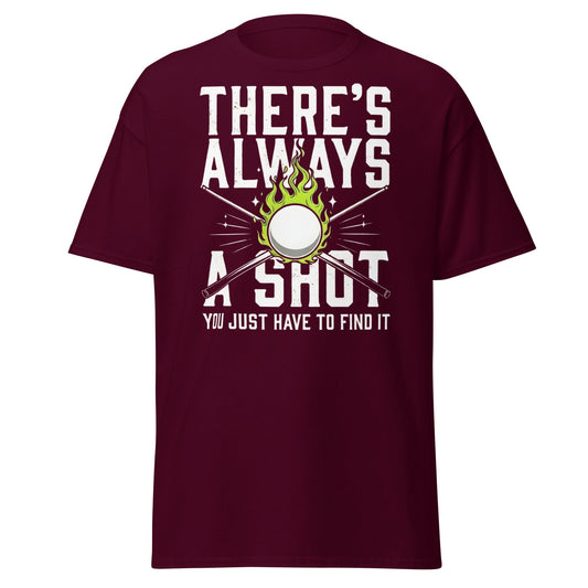 Always a Shot Pool T-Shirt – Billiards & Snooker Graphic Tee - Maroon - T-Shirts Online
