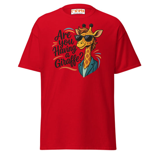 Are You Having a Giraffe? Funny Giraffe T-Shirt - Red - T-Shirts Online