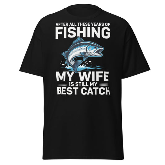 Best Catch Fishing Wife T-Shirt - Funny Fisherman Gift - Black - T-Shirts Online