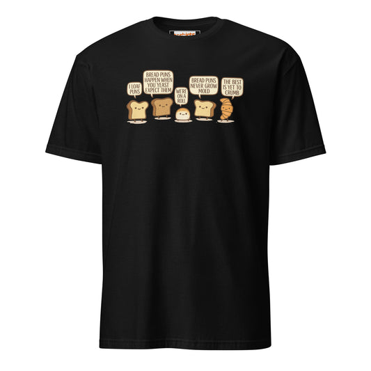 Bread Puns T-Shirt | Fun Pun Tee - Black - T-Shirts Online