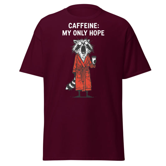 Caffeine My Only Hope T-Shirt - Funny Coffee Lover Tee - Maroon - T-Shirts Online
