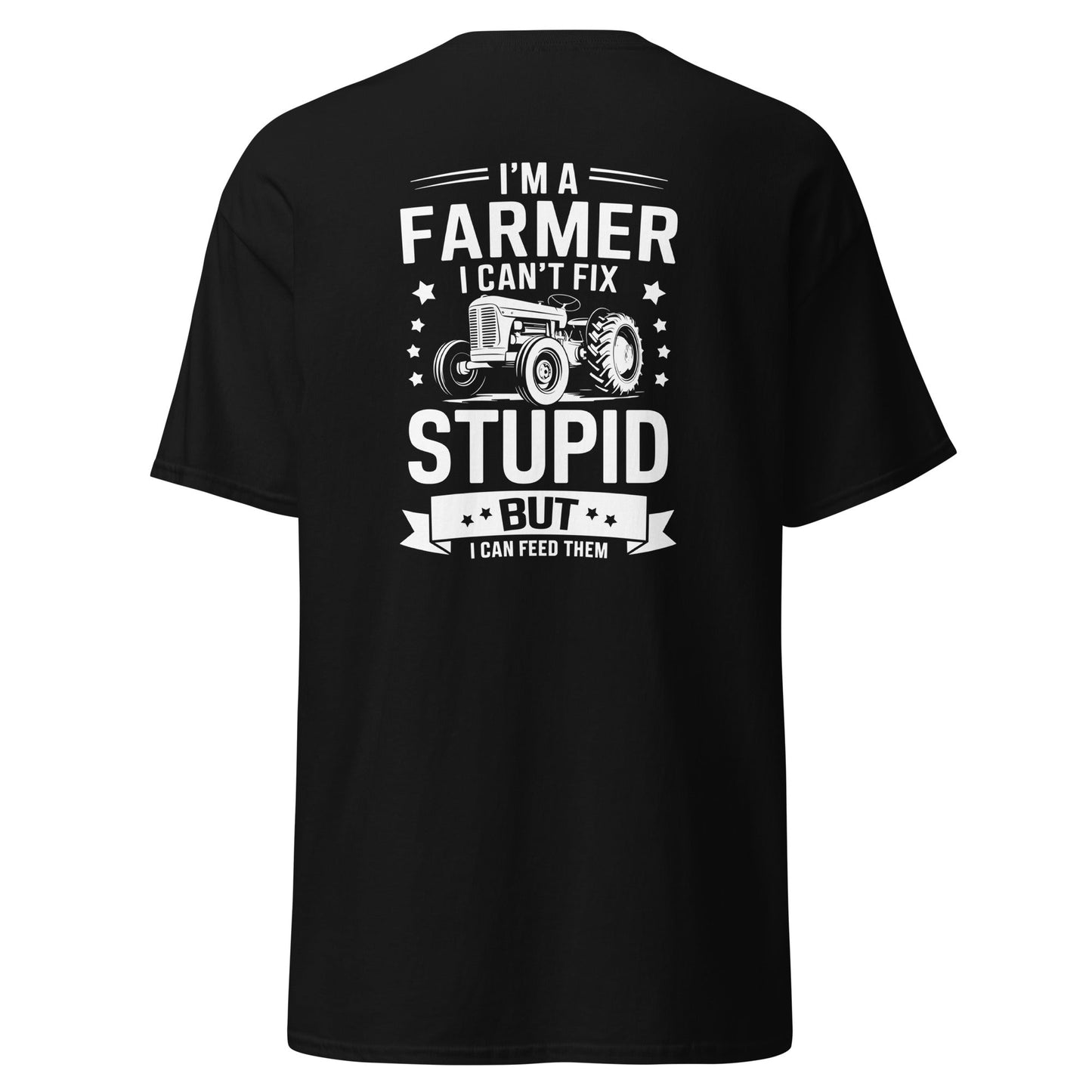 Can't Fix Stupid | Farmer T-Shirt - Black - T-Shirts Online