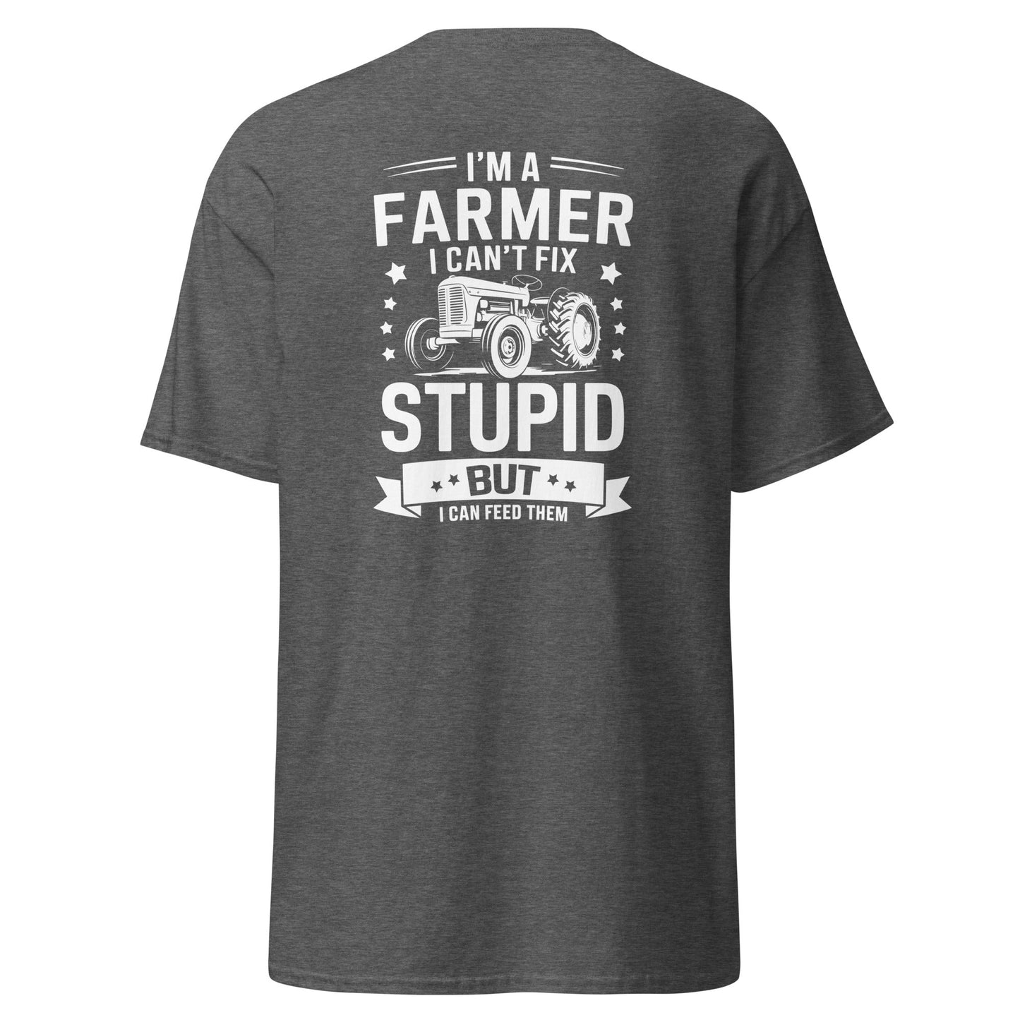 Can't Fix Stupid | Farmer T-Shirt - Dark Heather - T-Shirts Online