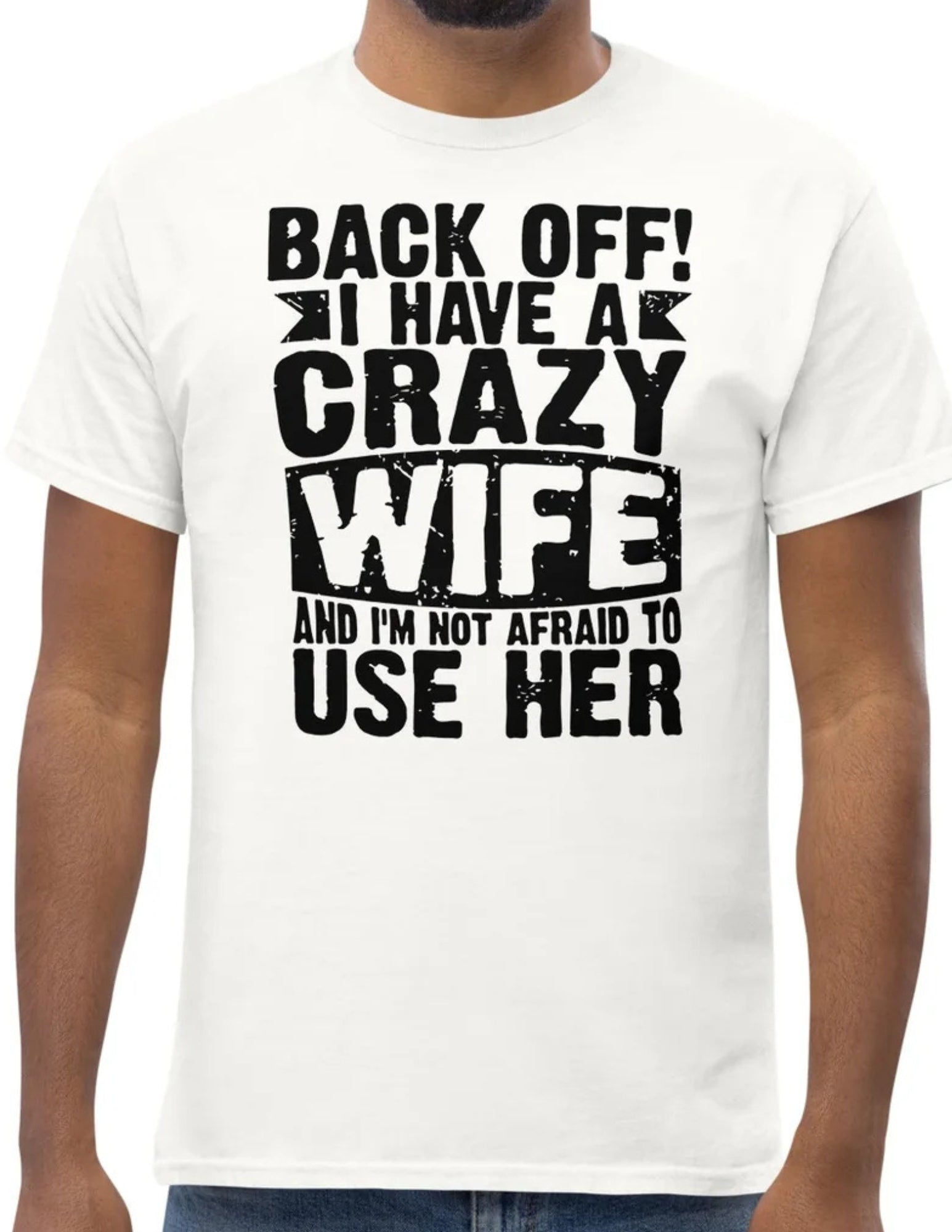 Funny Unisex T-Shirt - 'Back Off I Have A Crazy Wife' Humorous Design Tee, Short Sleeve Casual Top