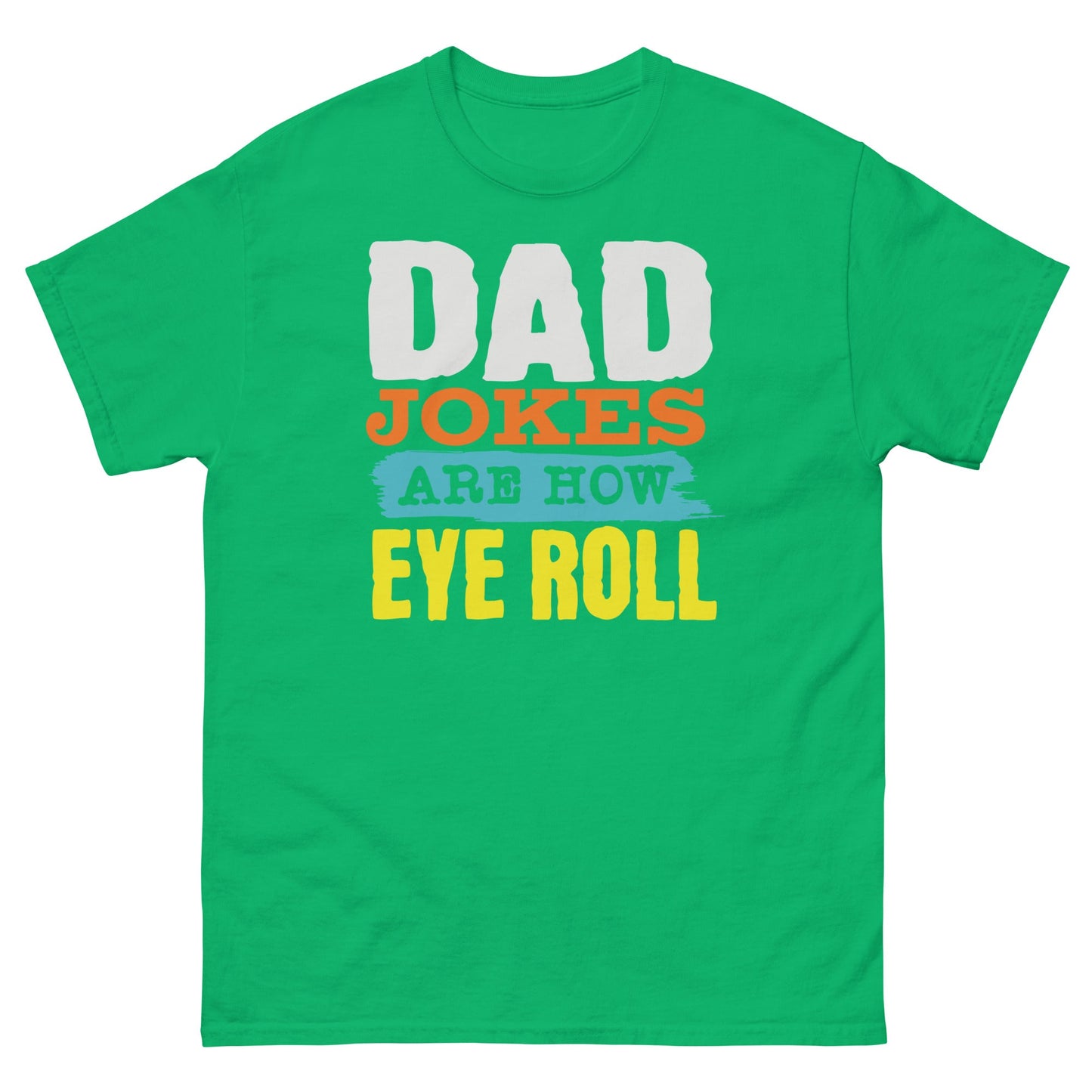 Dad Jokes | Father's Day T-Shirt - Irish Green - T-Shirts Online