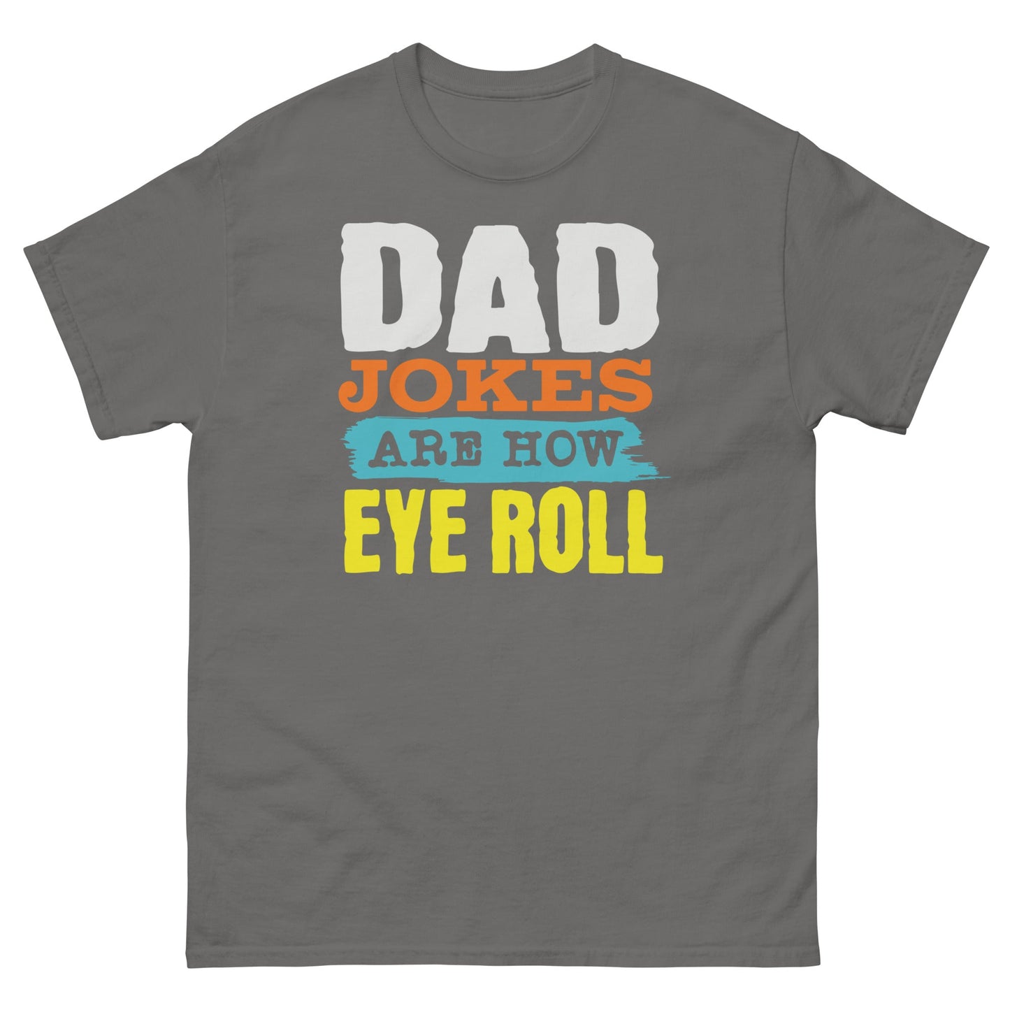 Dad Jokes | Father's Day T-Shirt - T-Shirts Online