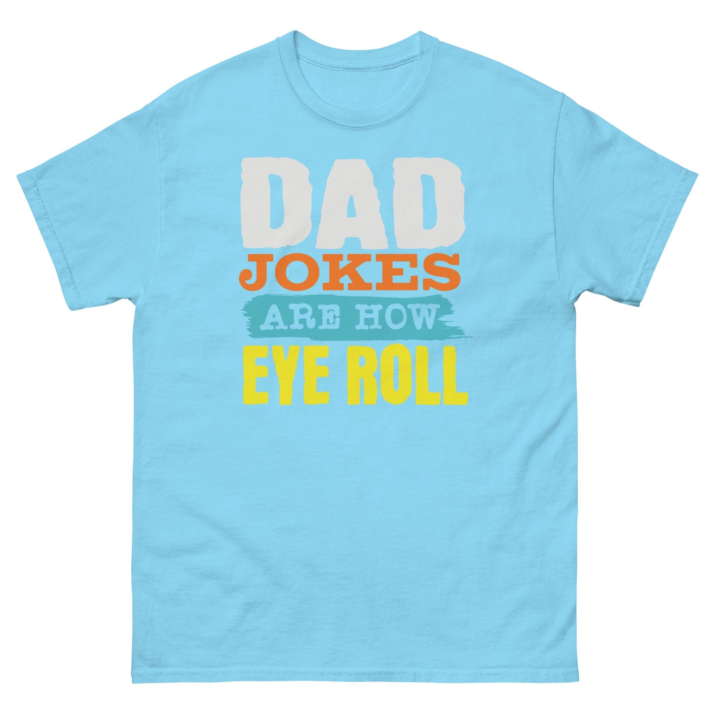 Dad Jokes | Father's Day T-Shirt - Sky - T-Shirts Online