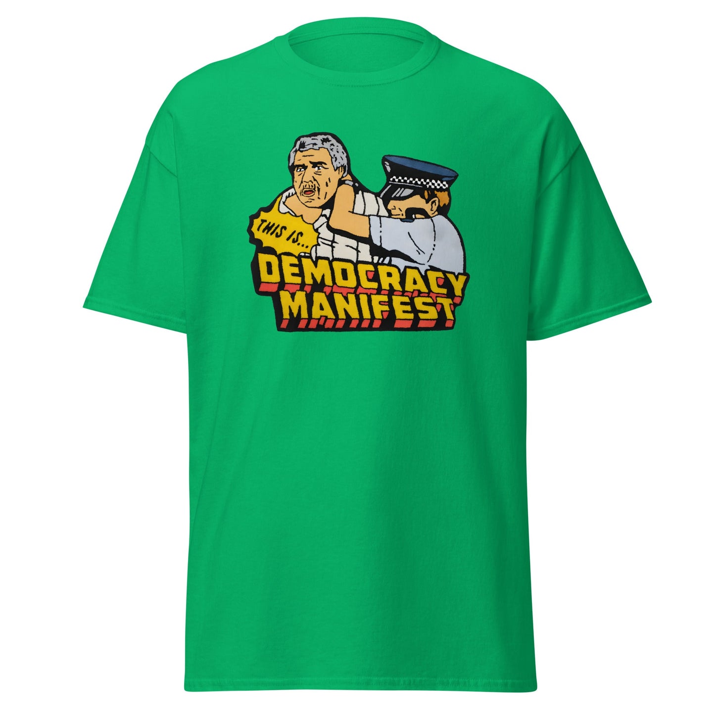 Democracy Manifest | Meme T-Shirt - Irish Green - T-Shirts Online