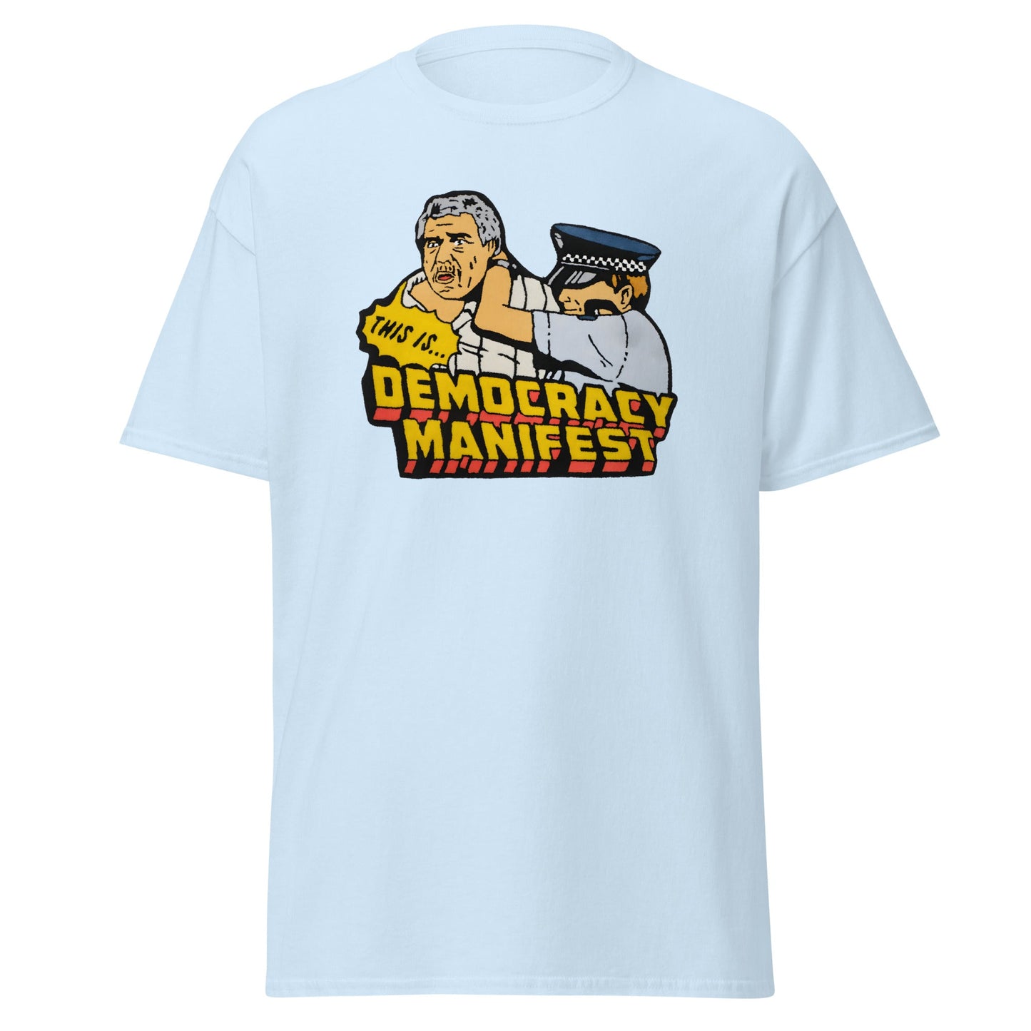 Democracy Manifest | Meme T-Shirt - Light Blue - T-Shirts Online