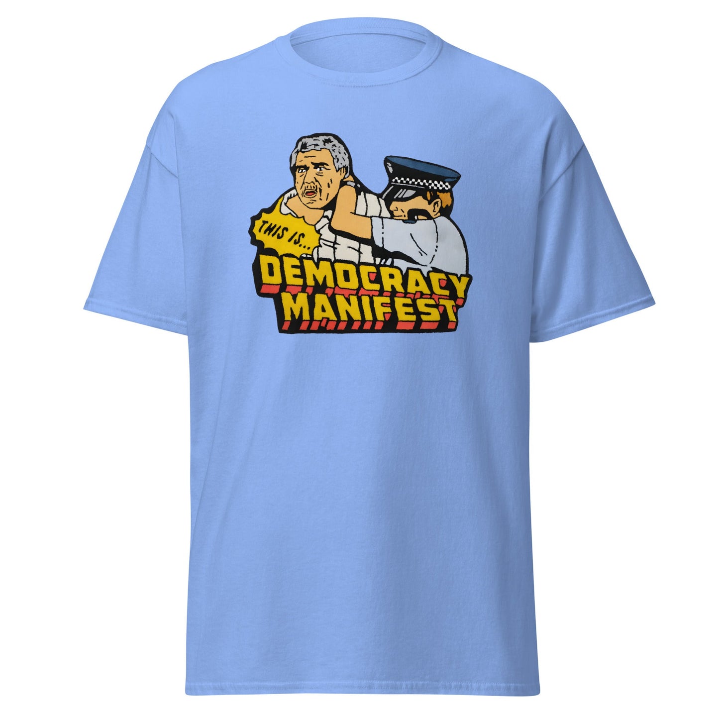 Democracy Manifest | Meme T-Shirt - Carolina Blue - T-Shirts Online