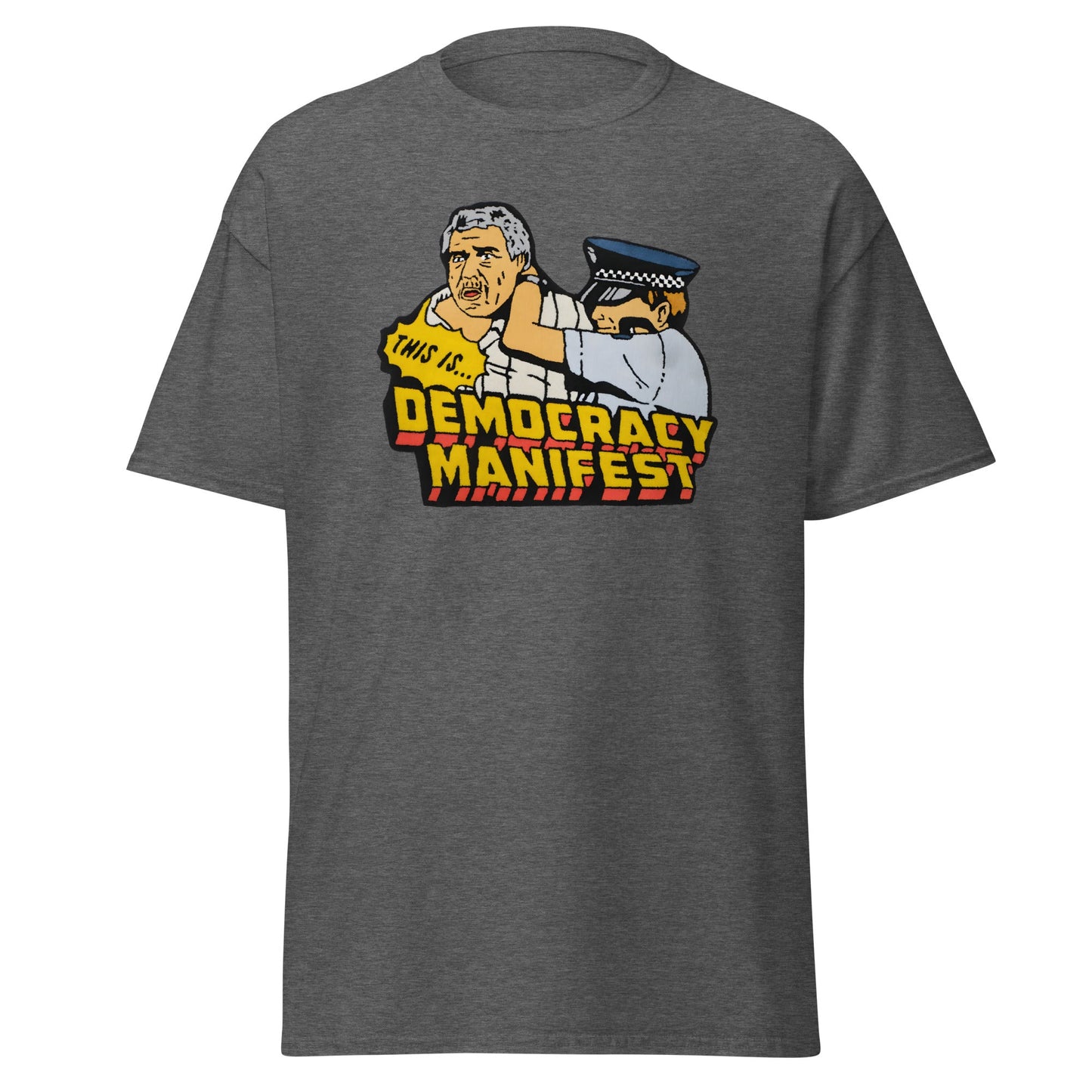 Democracy Manifest | Meme T-Shirt - Dark Heather - T-Shirts Online