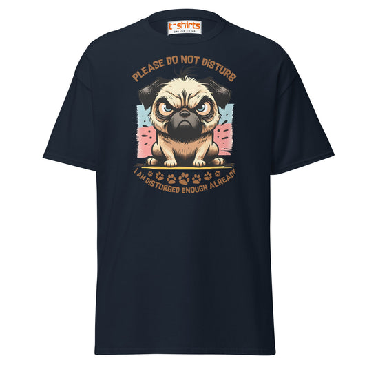 Do Not Disturb Pug T-Shirt | Funny Dog Humor Tee - Navy - T-Shirts Online