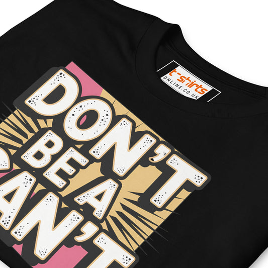 Don't be a Can't T-Shirt - Black - T-Shirts Online