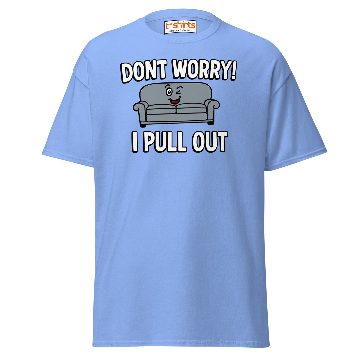 Don't Worry I Pull Out T-Shirt | Funny Couch Pun Tee - Carolina Blue - T-Shirts Online
