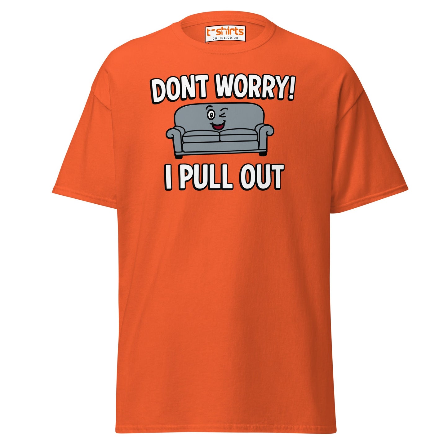 Don't Worry I Pull Out T-Shirt | Funny Couch Pun Tee - Orange - T-Shirts Online
