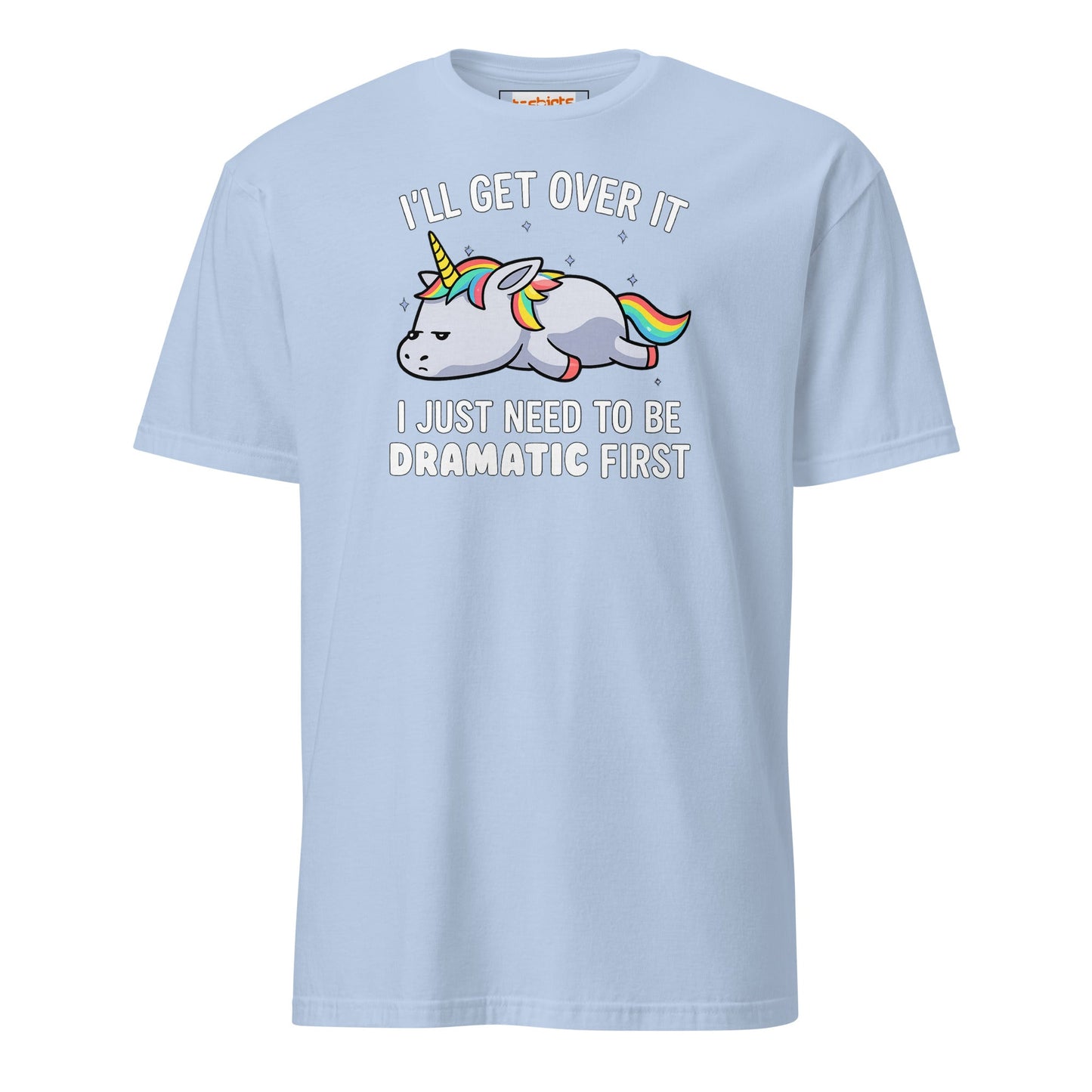 Dramatic Unicorn T-Shirt | I'll Get Over It Funny Tee - Light Blue - T-Shirts Online