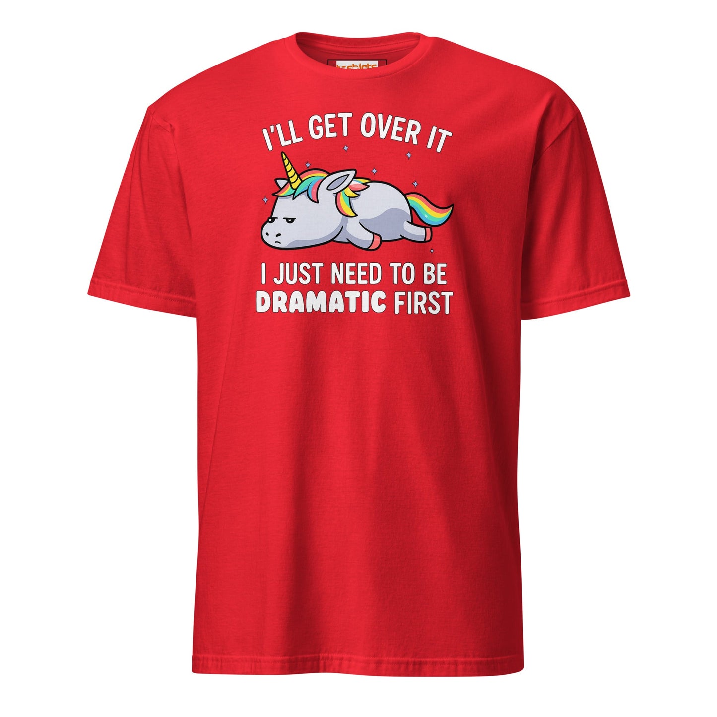 Dramatic Unicorn T-Shirt | I'll Get Over It Funny Tee - Red - T-Shirts Online