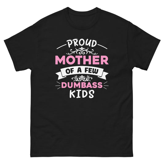 Dumbass Kids | Mother's Day T-Shirt - Black - T-Shirts Online