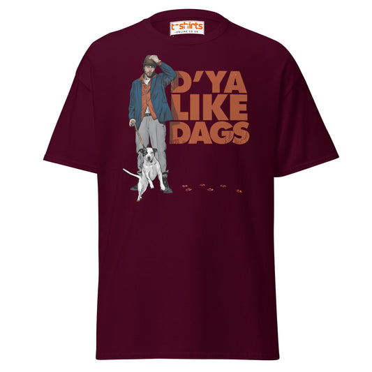 D’ya Like Dags Funny Dog T-Shirt – Humor Tee - Maroon - T-Shirts Online