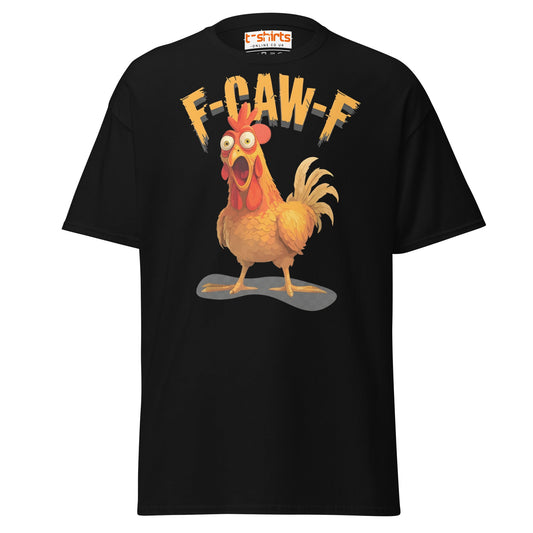 F - Caw - F Chicken T-Shirt – Funny Adult Humor Tee - Black - T-Shirts Online