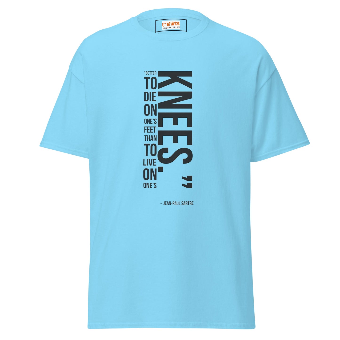 Famous Quote T-Shirt | Jean Paul Satre Tee - Sky - T-Shirts Online