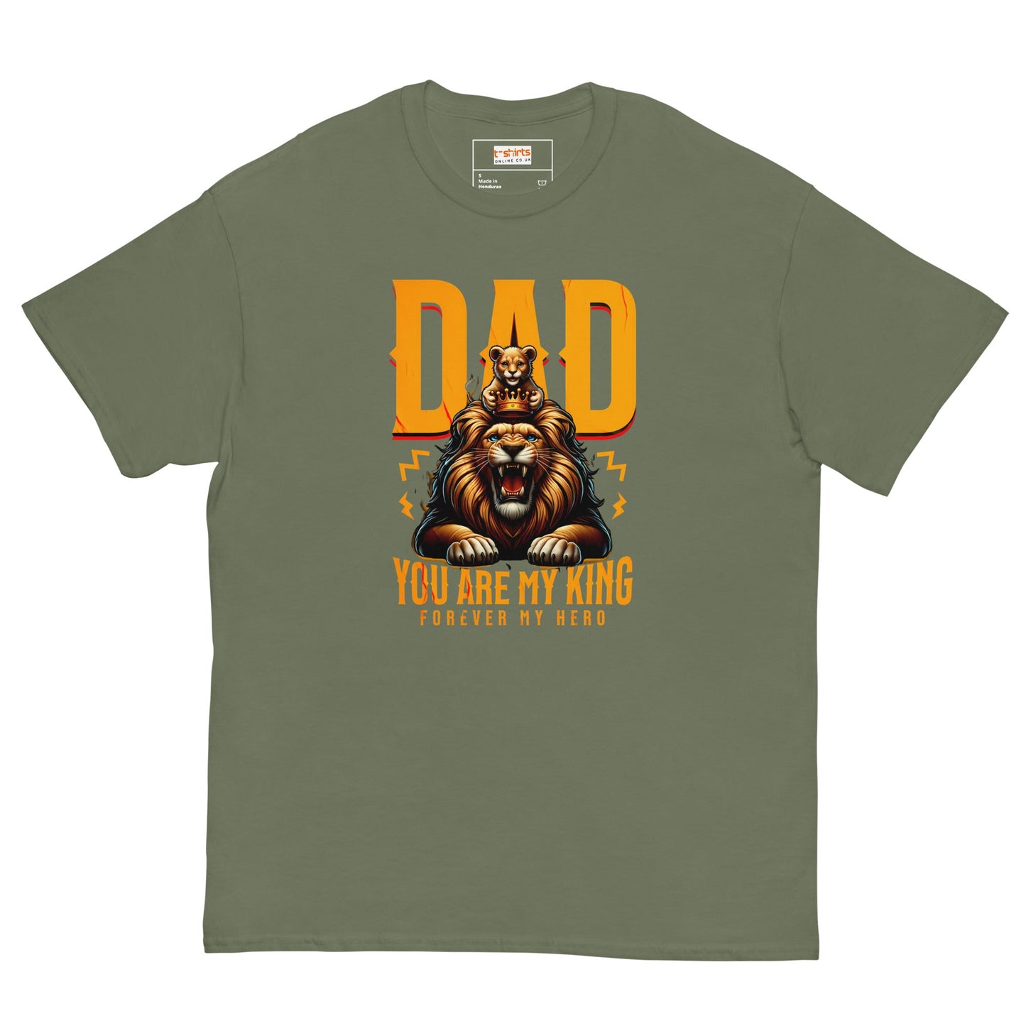 Fathers Day T-Shirt | Dad You Are My King - Military Green - T-Shirts Online