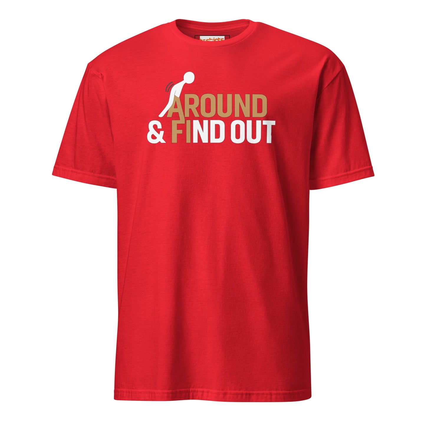 Fk Around and Find Out T-Shirt | Bold Humor Tee - Red - T-Shirts Online