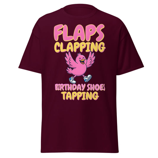 Flaps Clapping Birthday Shoes Tapping Funny Bird T-Shirt - Maroon - T-Shirts Online