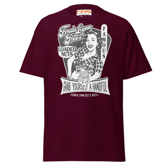 Fonda Lynn Dee’s Loaded Nuts T-Shirt - Maroon - T-Shirts Online
