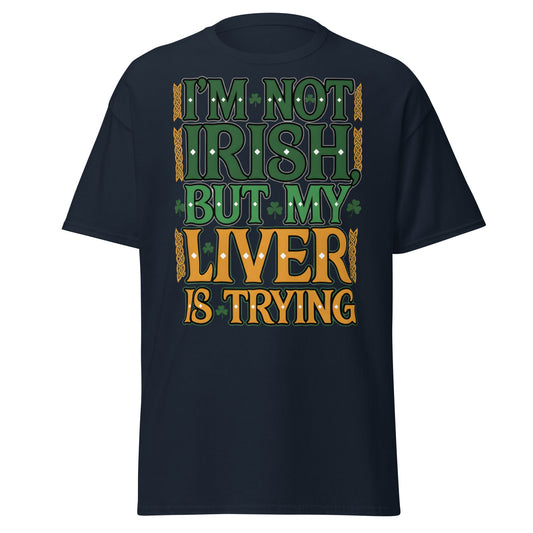 Funny I'm Not Irish My Liver Is Trying St. Patrick's Day Tee - Navy - T-Shirts Online