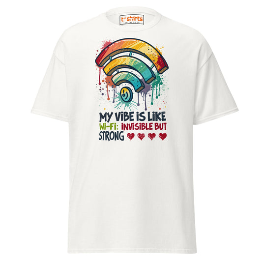 Funny Wi - Fi Vibe T-Shirt | Invisible but Strong Tee - White - T-Shirts Online