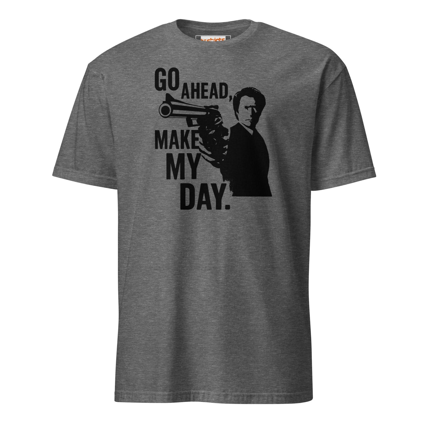 Go Ahead Make My Day T-Shirt - Graphite Heather - T-Shirts Online