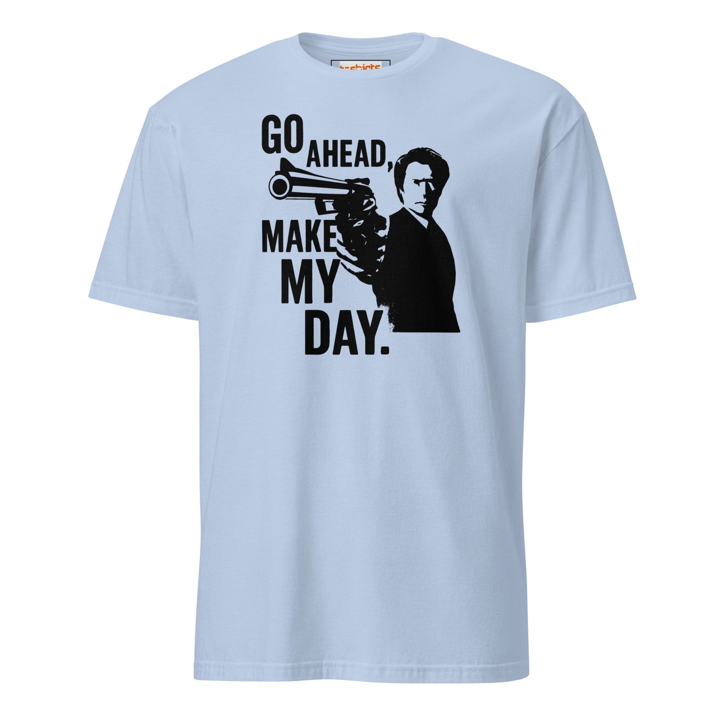 Go Ahead Make My Day T-Shirt - Light Blue - T-Shirts Online