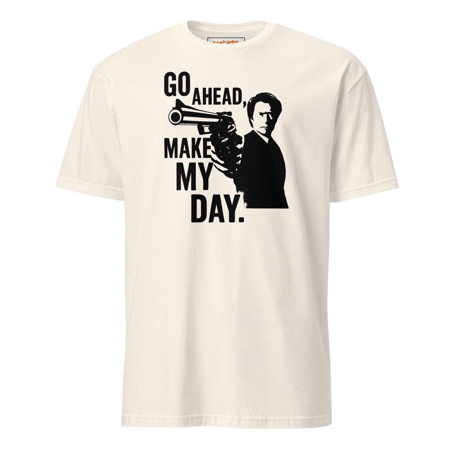 Go Ahead Make My Day T-Shirt - Natural - T-Shirts Online