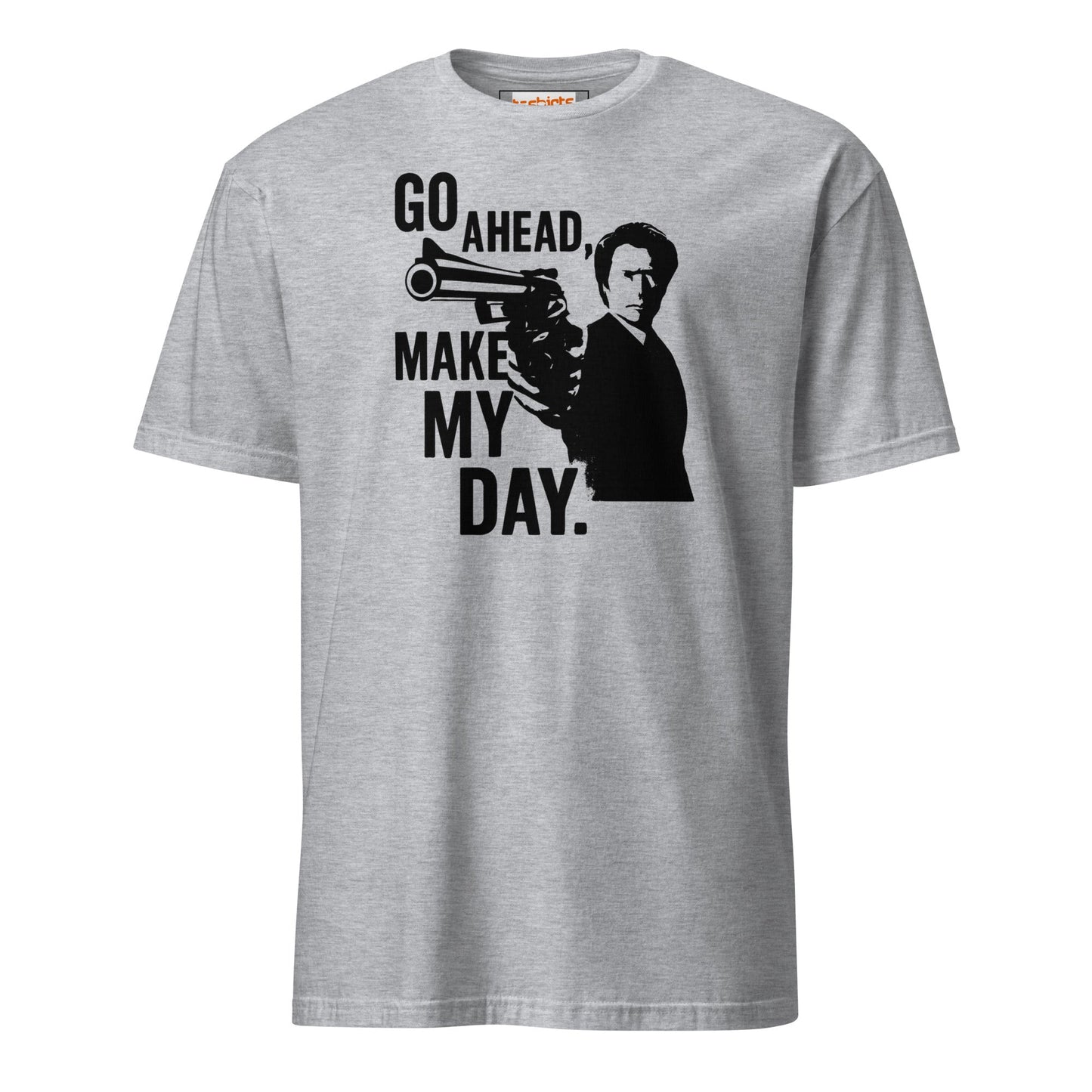Go Ahead Make My Day T-Shirt - Sport Grey - T-Shirts Online