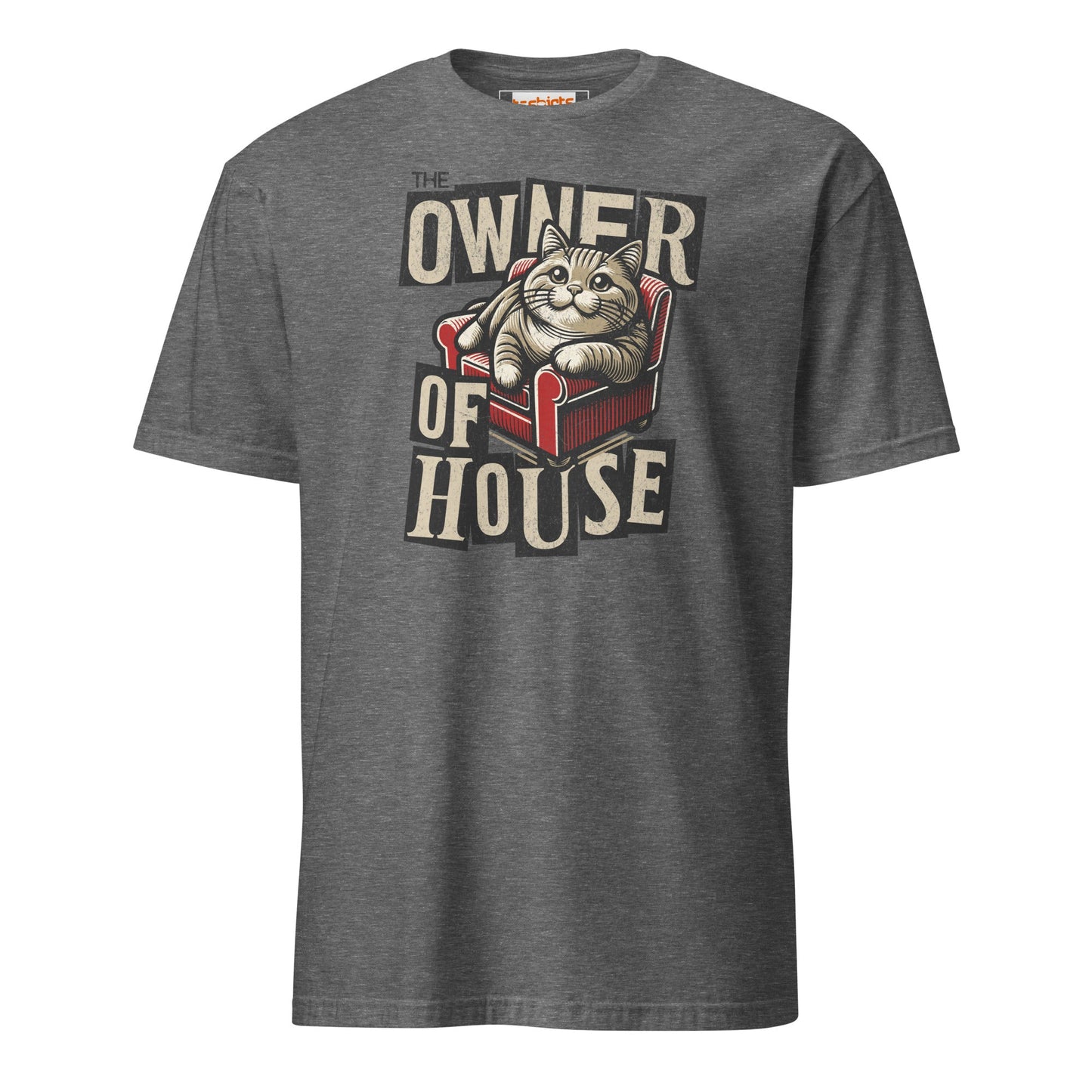 House Owner T-Shirt | Funny Slogan Cat T-Shirt - Graphite Heather - T-Shirts Online