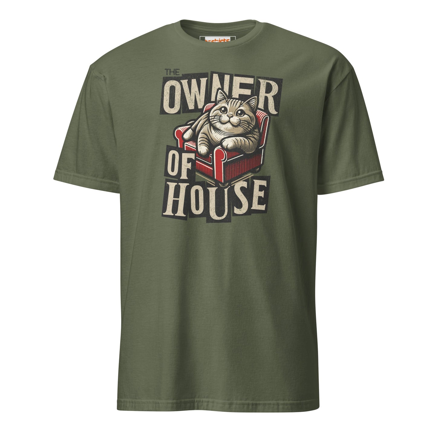 House Owner T-Shirt | Funny Slogan Cat T-Shirt - Military Green - T-Shirts Online