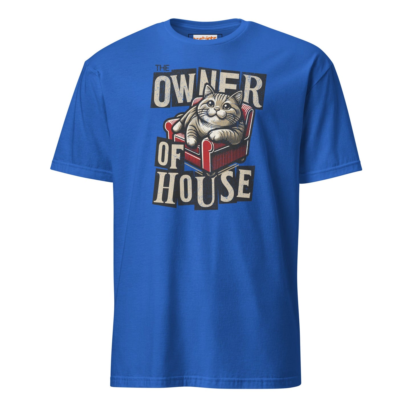 House Owner T-Shirt | Funny Slogan Cat T-Shirt - Royal - T-Shirts Online