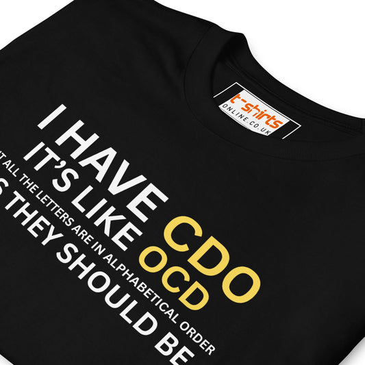 I Have OCD T-Shirt | Funny Wordplay T-Shirt - Black - T-Shirts Online