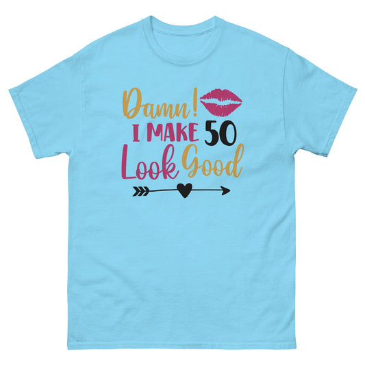 I Make 50 Look Good | Women's T-Shirt - Sky - T-Shirts Online