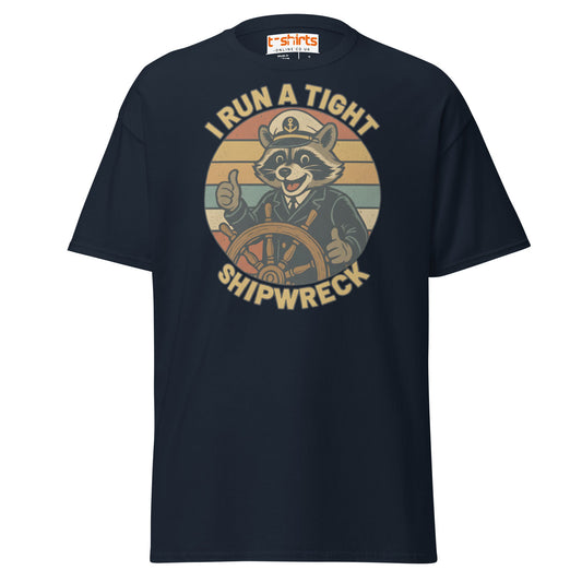 I Run a Tight Shipwreck T-Shirt - Navy - T-Shirts Online