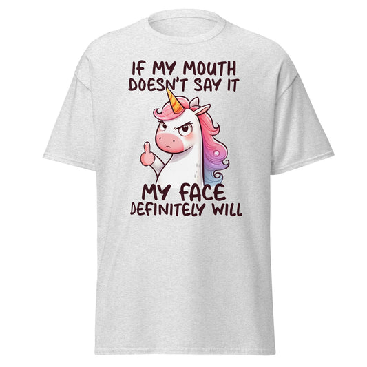 If my Mouth Doesn't Say it | Unicorn T-Shirt - Ash - T-Shirts Online