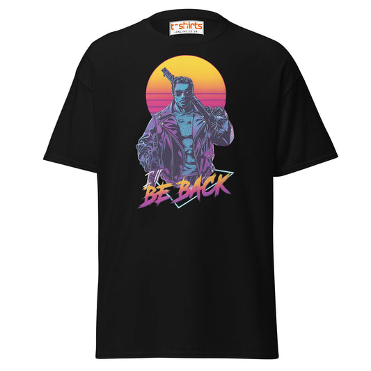 I’ll Be Back T-Shirt – Retro Neon Cyberpunk Tee - Black - T-Shirts Online